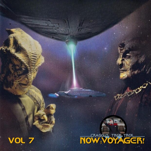 Craggus’ Trek Trek: Now, Voyager! Vol 7